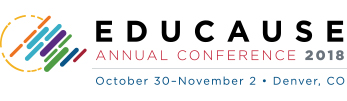 EDUCAUSE Annual Conference 2018 | October 30-November 2 | Denver, CO