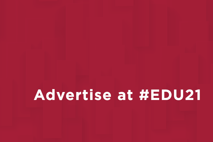 Advertise at #EDU21