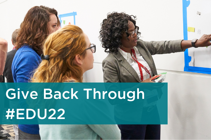 Give Back Through #EDU22