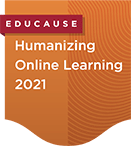 EDUCAUSE Microcredential: Humanizing Online Learning 2021