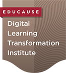 EDUCAUSE microcredential: Digital Learning Transformation Institute