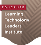 EDUCAUSE microcredential: Learning Technology Leaders Institute 2021