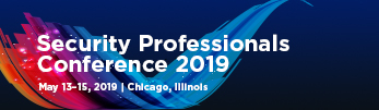 Security Professionals Conference 2019 | May 13-15, 2019 | Chicago, Illinois