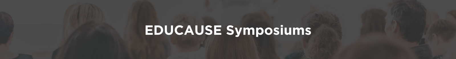 EDUCAUSE Symposiums