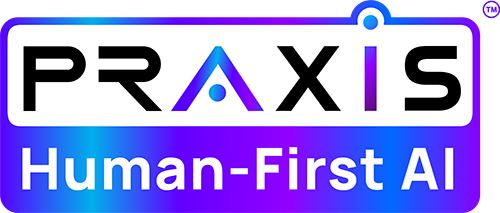 Praxis | Human-First AI